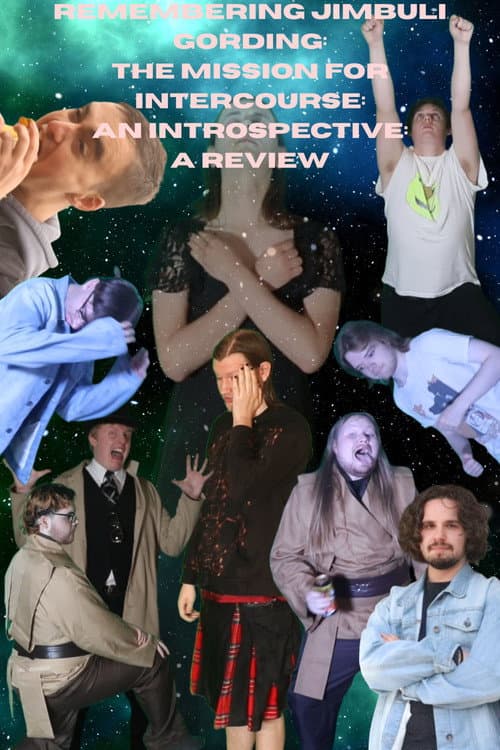 Remembering Jimbuli Gording: The Mission for Intercourse: An Introspective: A Review poster