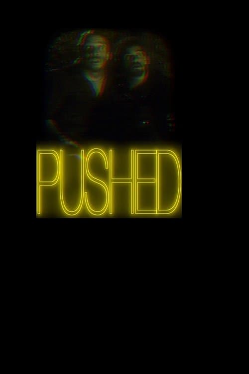 Pushed poster
