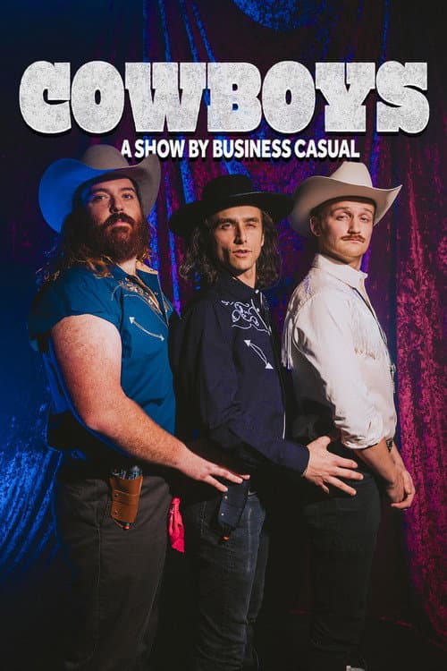 COWBOYS: A Show by Business Casual poster