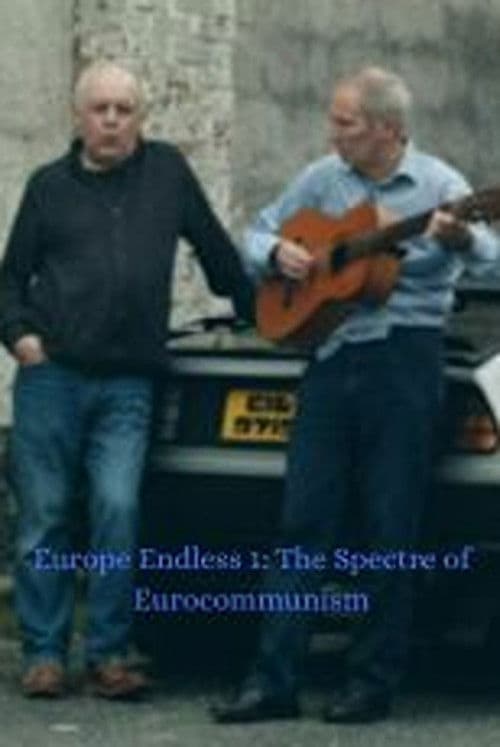 Europe Endless 1: The Spectre of Eurocommunism poster
