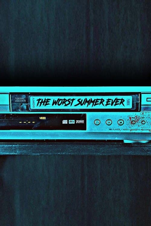 The Worst Summer Ever poster