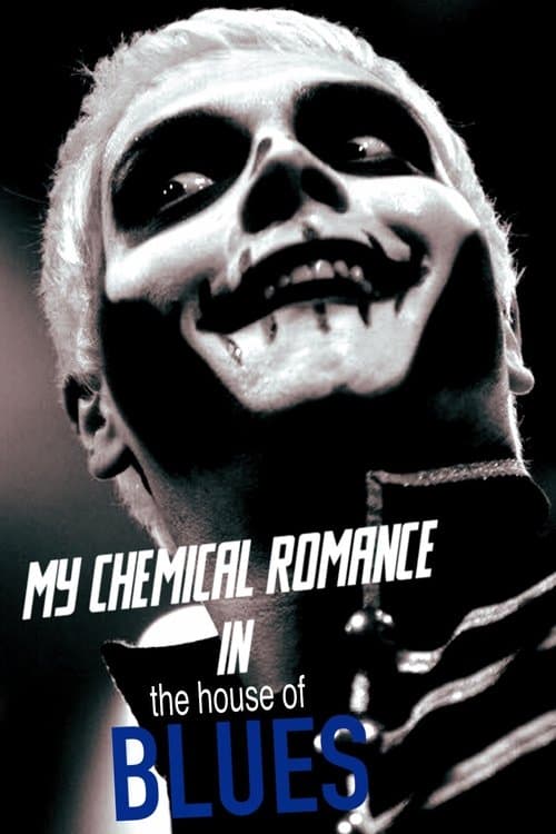 My Chemical Romance Live at House of Blues poster