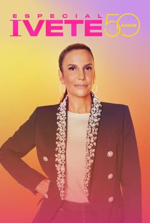 Especial Ivete 50 Anos poster