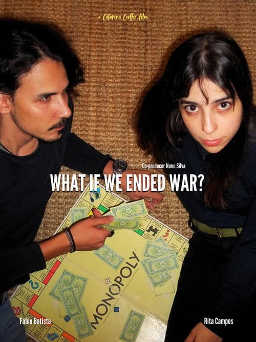 E se acabássemos com a guerra? poster