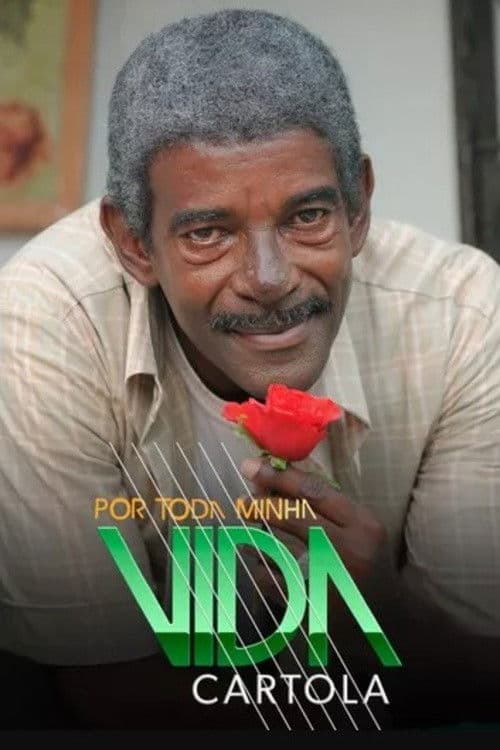 For All My Life - Cartola poster