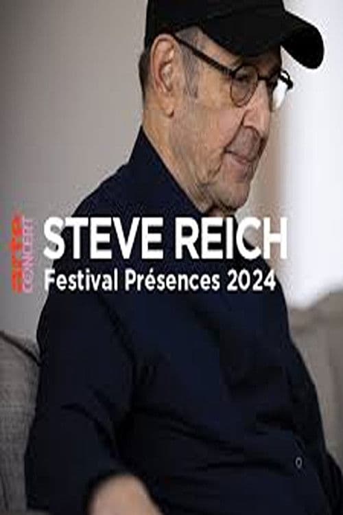 Tribute to Steve Reich @ Présences Festival 2024 poster