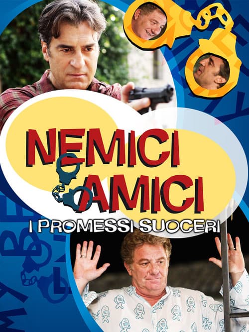 Nemici amici - I promessi suoceri poster