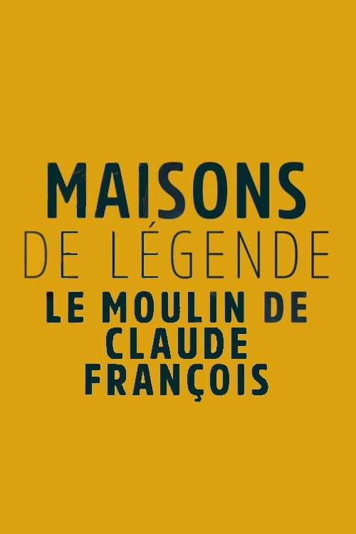 Maisons et hôtels de légende - Moulin de Dannemois, le jardin secret de Claude François poster