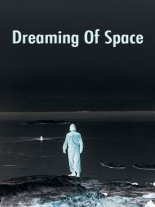 Dreaming of Space poster