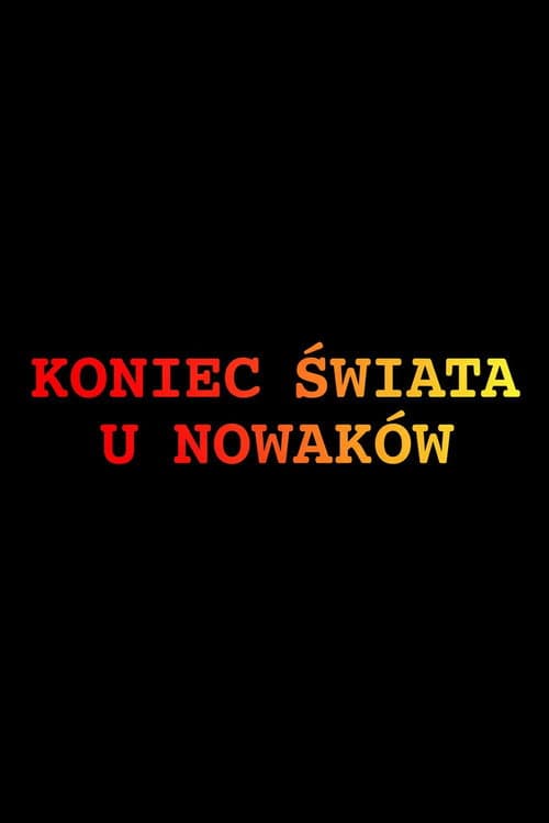 Koniec świata u Nowaków poster