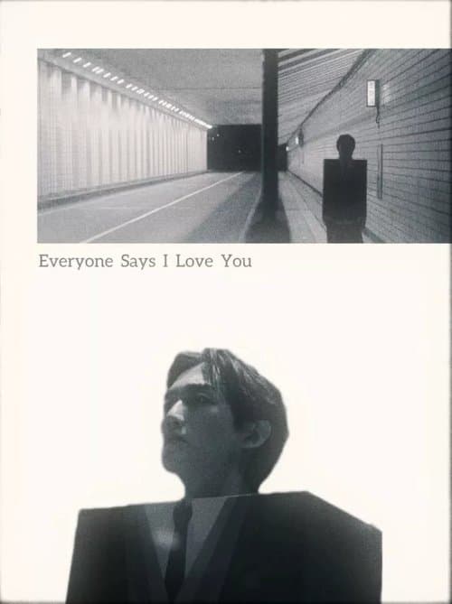 에브리원 세즈 아이 러브 유 poster