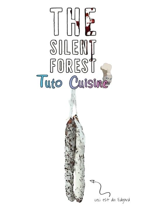 The Silent Forest : Tuto Cuisine poster