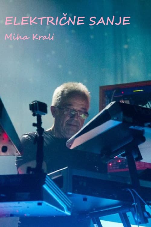 Electric Dreams - Miha Kralj poster