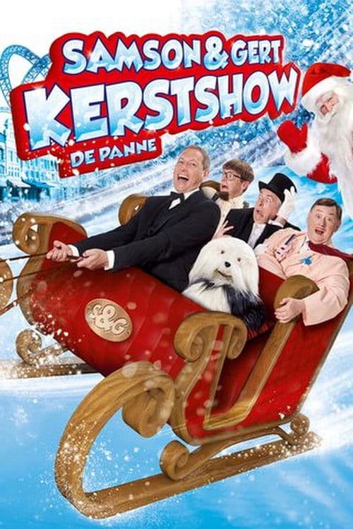 Samson & Gert Kerstshow: De Grootste Kerstshow Ooit (2012-2013) poster