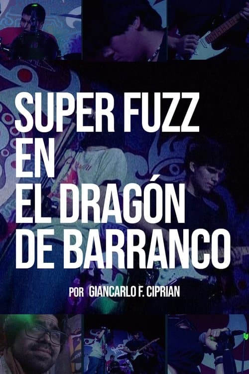 SUPER FUZZ EN EL DRAGÓN DE BARRANCO poster