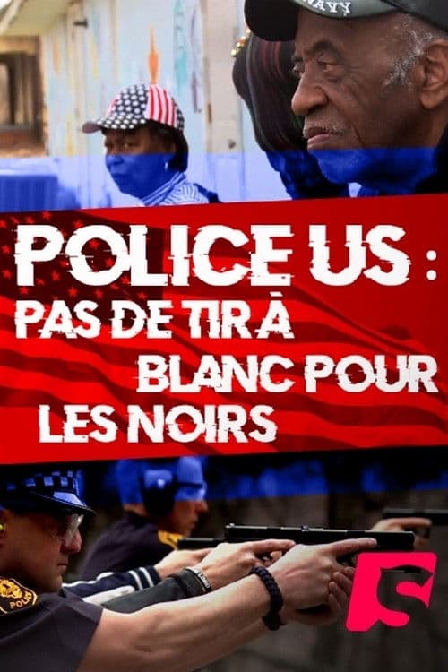 Police USA : Pas de tir à blanc pour les noirs poster