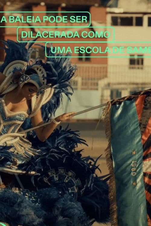 A Whale Can Be Torn Apart Like a Samba School poster