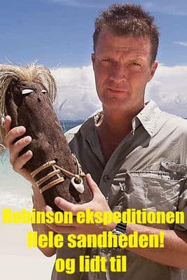 Robinson ekspeditionen - Hele sandheden! - og lidt til