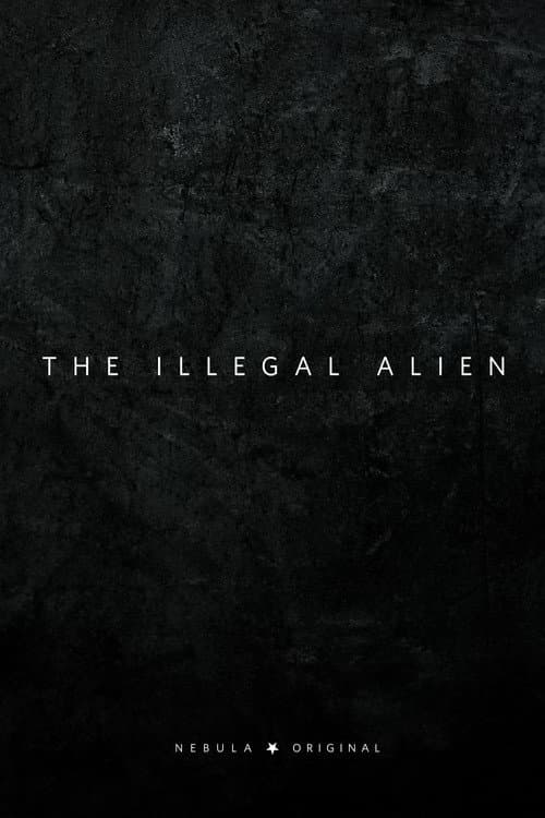 The Illegal Alien poster