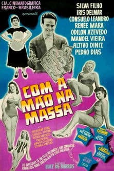 Com a Mão na Massa poster