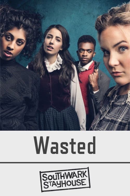 Southwark Playhouse Wasted poster