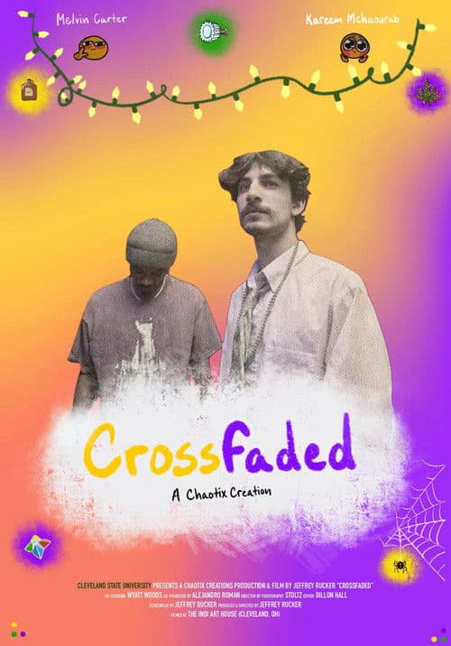 Crossfaded: Thesis Film poster