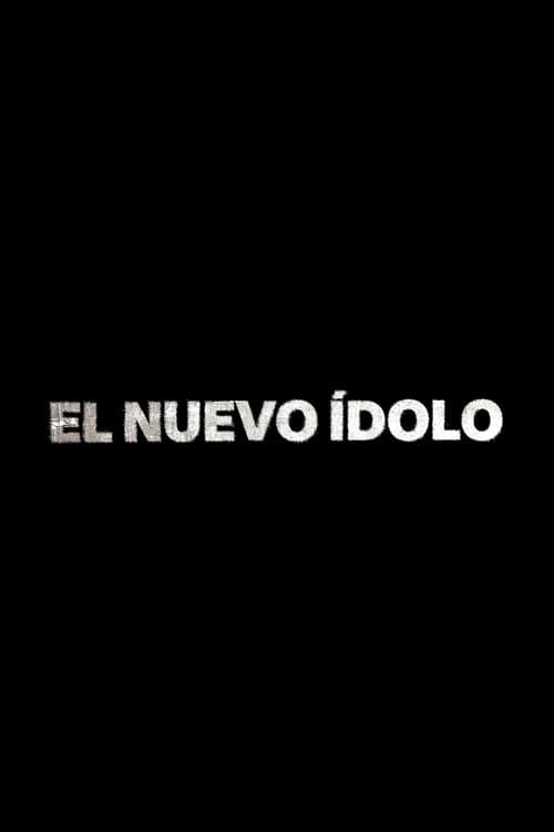 El Nuevo Ídolo poster
