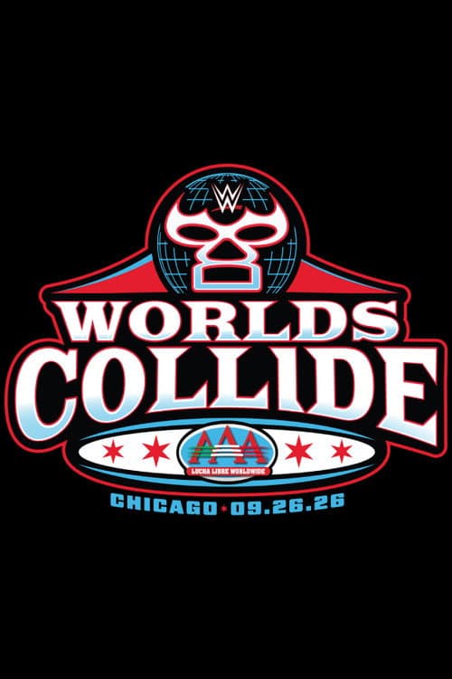 WWE/AAA Worlds Collide 2026: Chicago poster