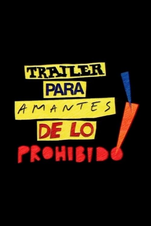 Tráiler para amantes de lo prohibido! poster