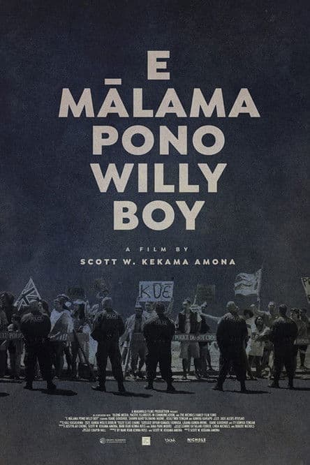 E Mālama Pono, Willy Boy poster