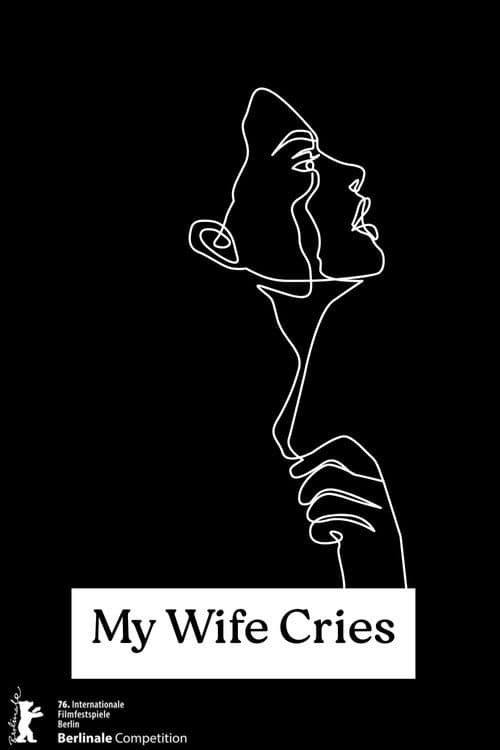 My Wife Cries poster