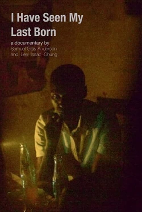 I Have Seen My Last Born poster