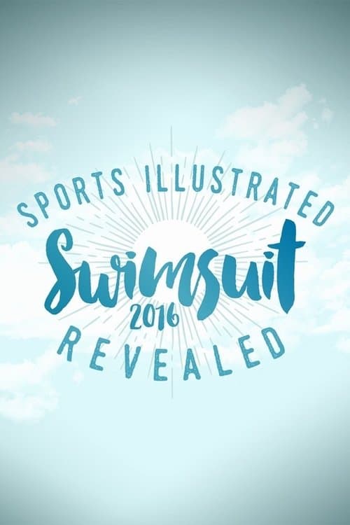 Sports Illustrated Swimsuit 2016 Revealed poster