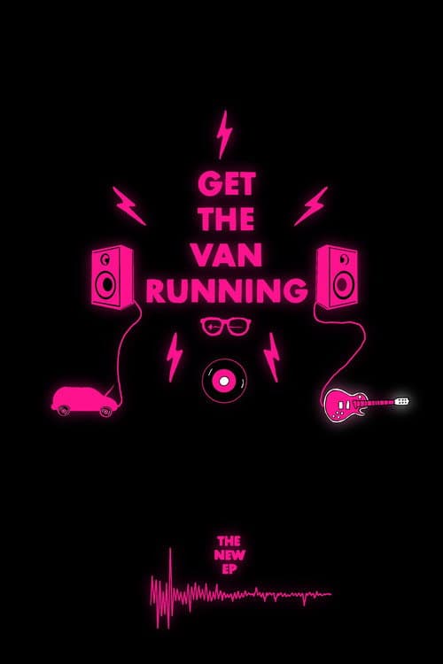 Get The Van Running poster