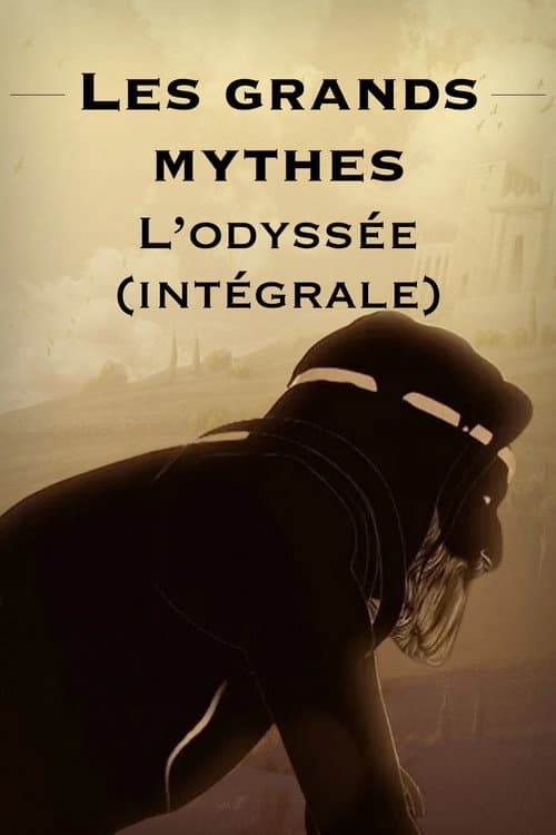 Les grands mythes : L’odyssée (intégrale) poster