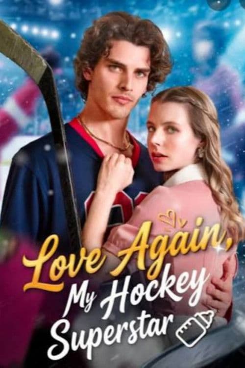 Love Again, My Hockey Superstar poster