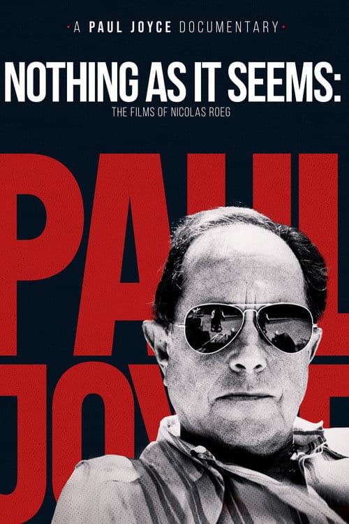 Nothing As It Seems: The Films of Nicolas Roeg poster