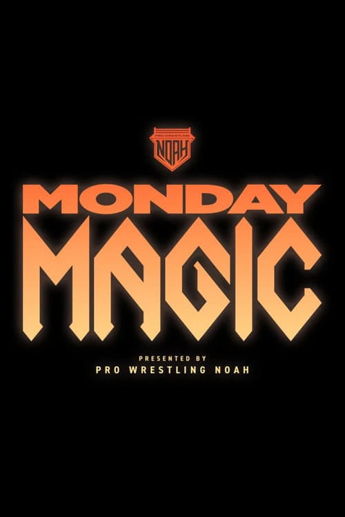 NOAH Monday Magic poster