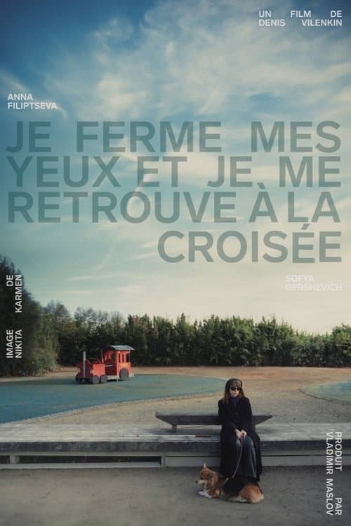 I Close My Eyes and Find Myself at the Crossroads poster