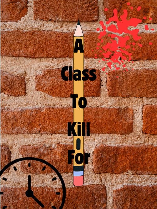 A Class To Kill For poster