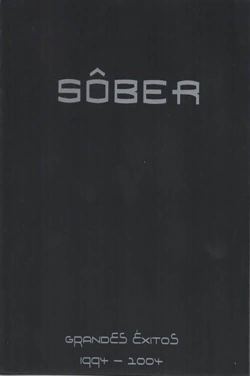 Sôber - Grandes Éxitos 1994 - 2004 poster