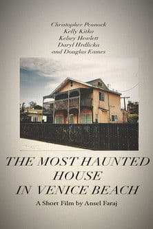 The Most Haunted House in Venice Beach poster