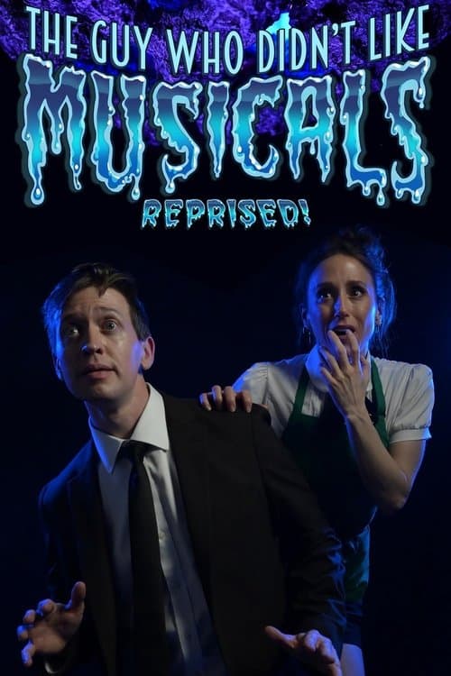The Guy Who Didn't Like Musicals: Reprised! poster