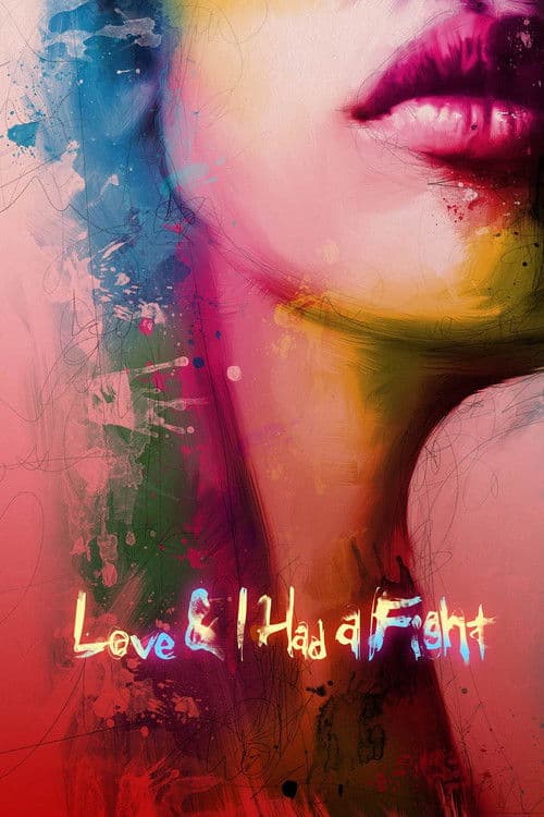 Love & I Had A Fight poster