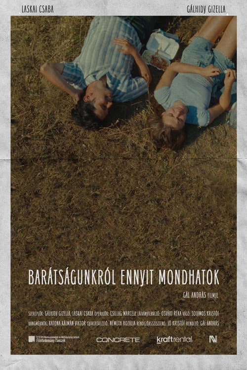 Barátságunkról ennyit mondhatok poster
