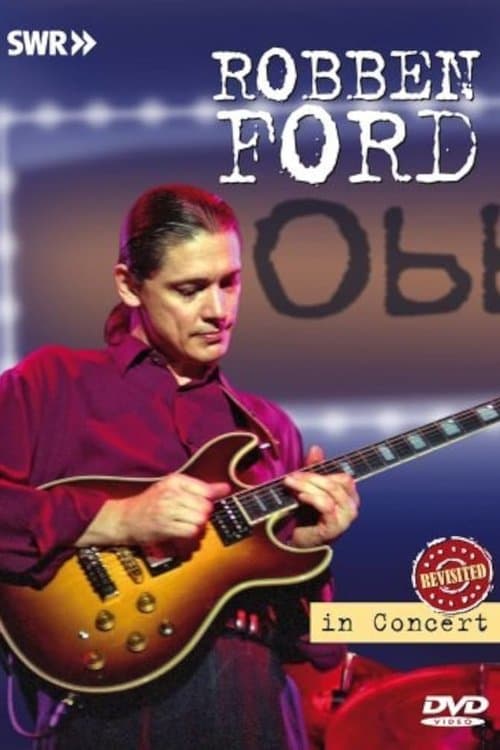 Robben Ford: In Concert Ohne Filter poster