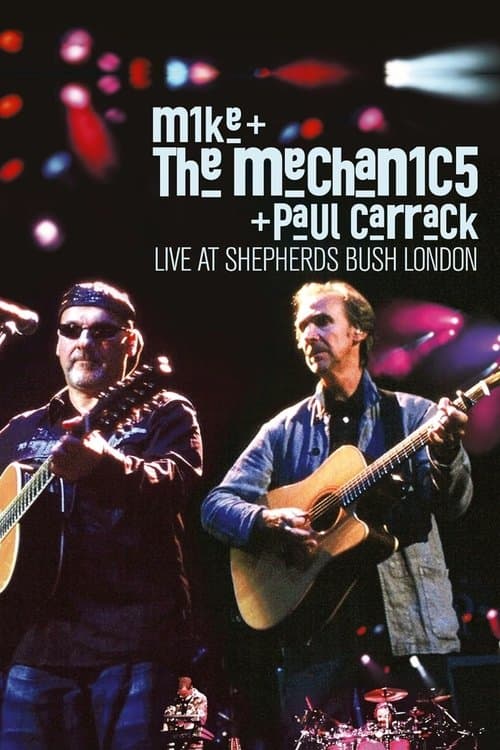 Mike + the Mechanics + Paul Carrack - Live at Shepherds Bush London poster