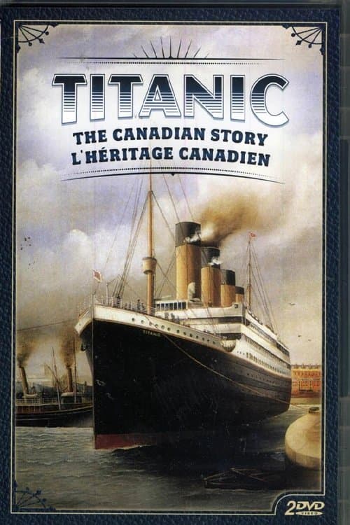 Titanic: The Canadian Story poster