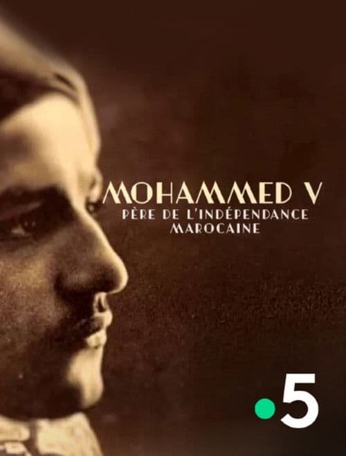 Mohammed V, père de l'indépendance marocaine poster
