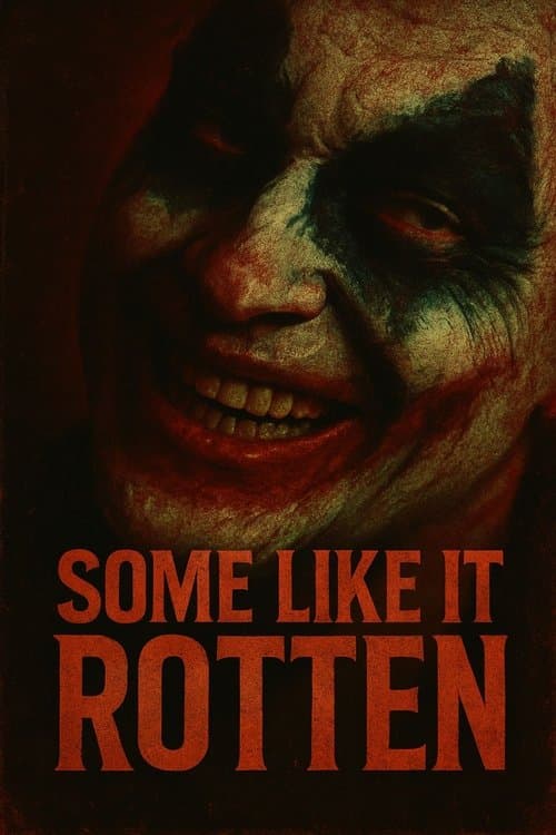 Some Like It Rotten poster